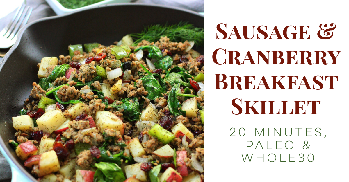 Whole30 Chicken Sausage Breakfast Skillet - The Kitcheneer