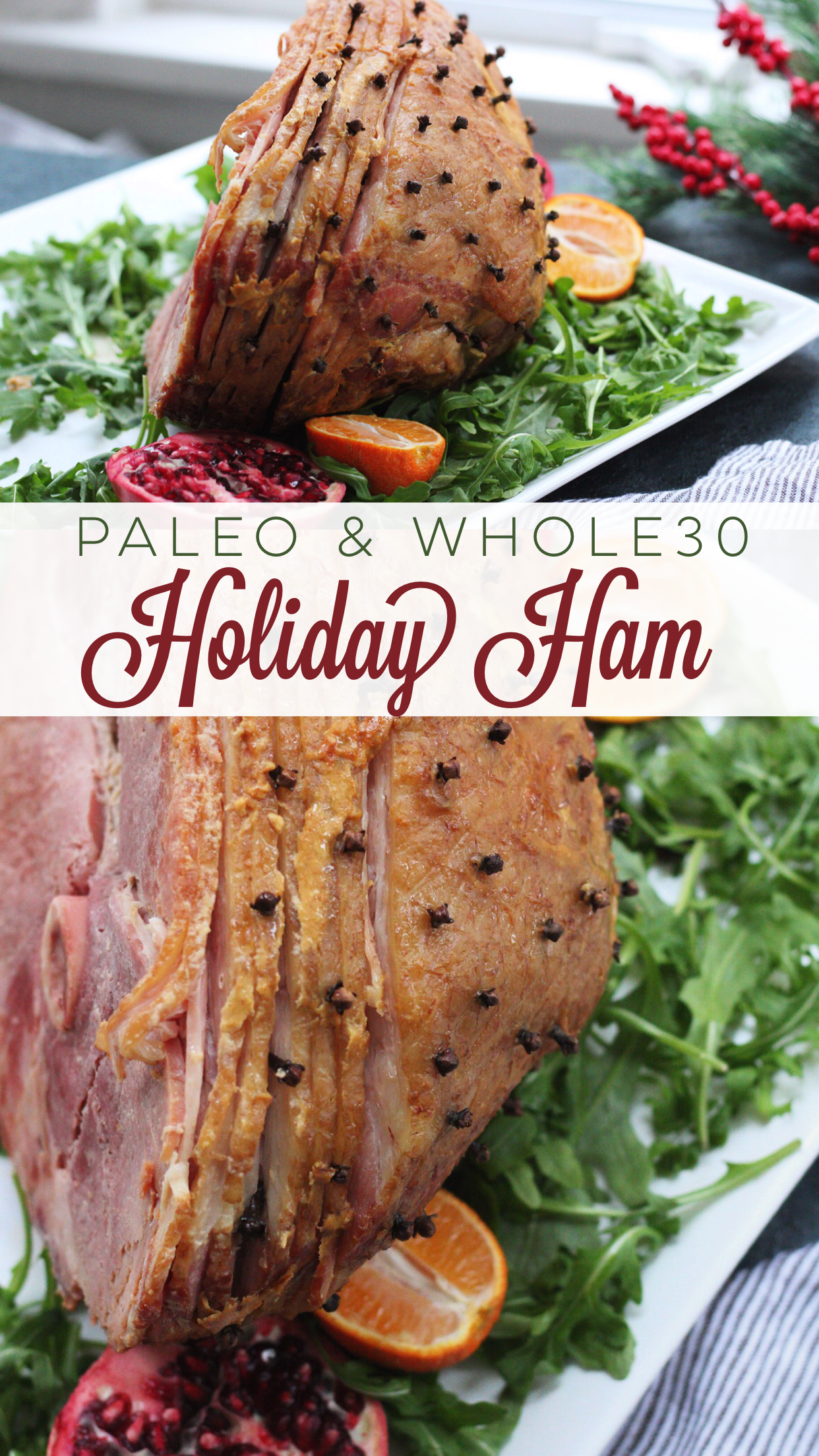 Whole30 Holiday Ham: A Healthy Paleo Ham Recipe! - Whole Kitchen Sink