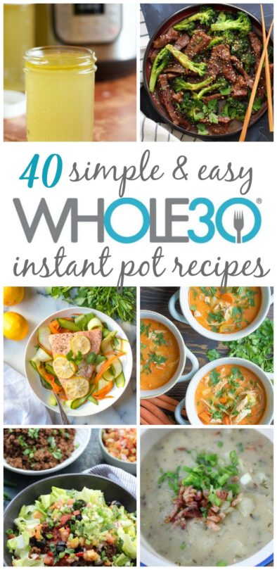 40 Whole30 Instant Pot Recipes: Healthy Recipes Made Easy - Whole ...