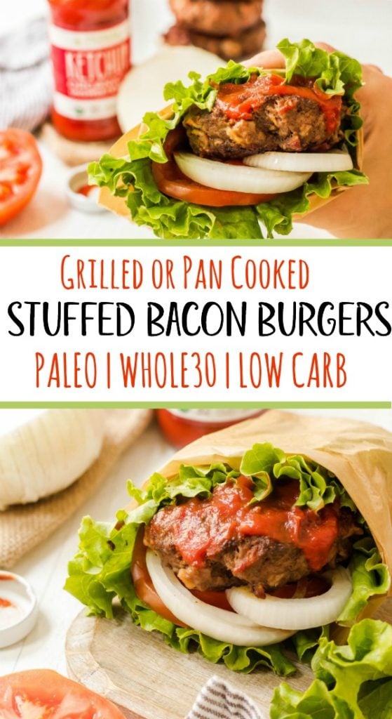 Stuffed Bacon Burgers: Paleo, Whole30, Keto - Whole Kitchen Sink