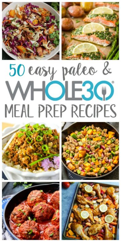 50 Easy Whole30 Meal Prep Recipes to Make Ahead (Paleo, GF) - Whole ...