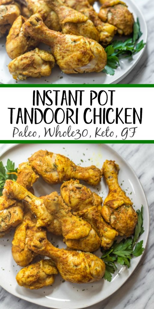 Instant Pot Tandoori Chicken Drumsticks: Whole30, Paleo, Keto, Dairy ...