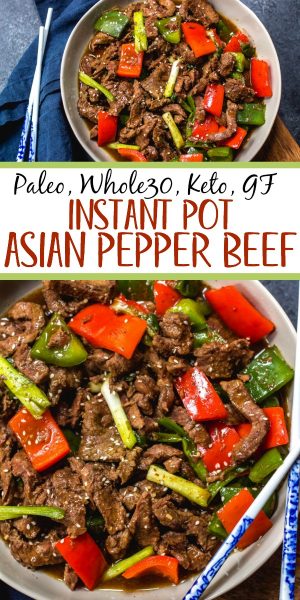 Instant Pot Pepper Beef: Whole30, Paleo, Keto, GF - Whole Kitchen Sink