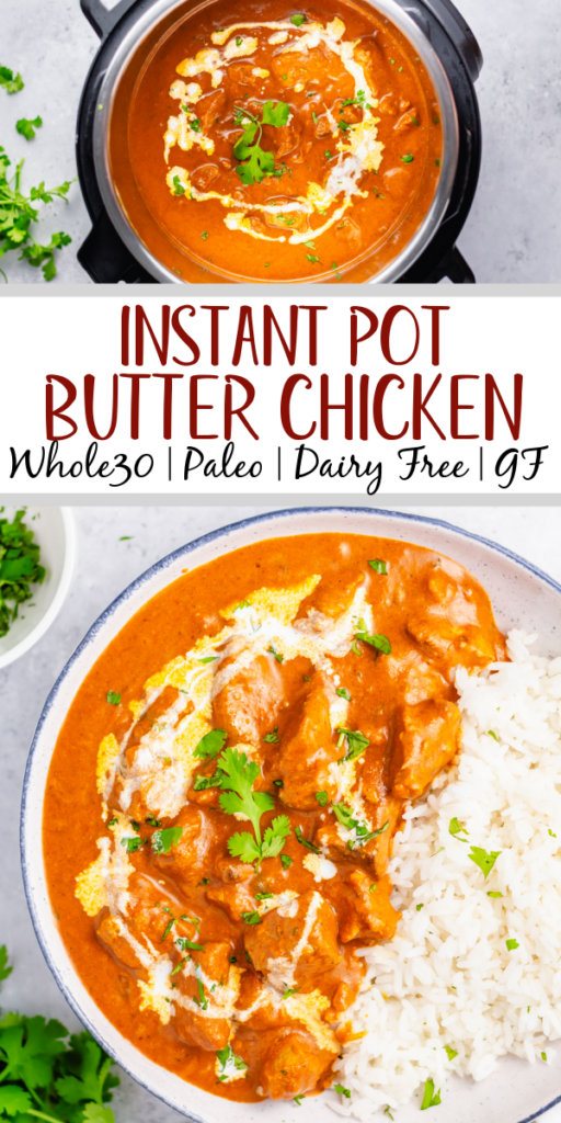 Instant Pot Butter Chicken: Paleo, Whole30, Keto, Easy - Whole Kitchen Sink