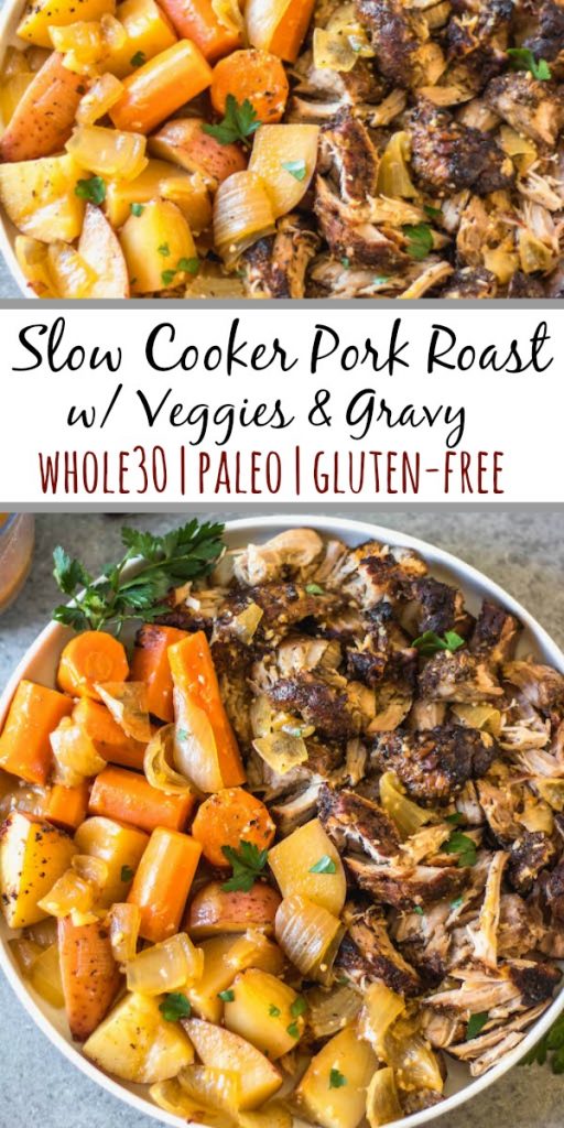 Slow Cooker Pork Roast & Vegetables: Whole30, Paleo, Gluten-Free ...