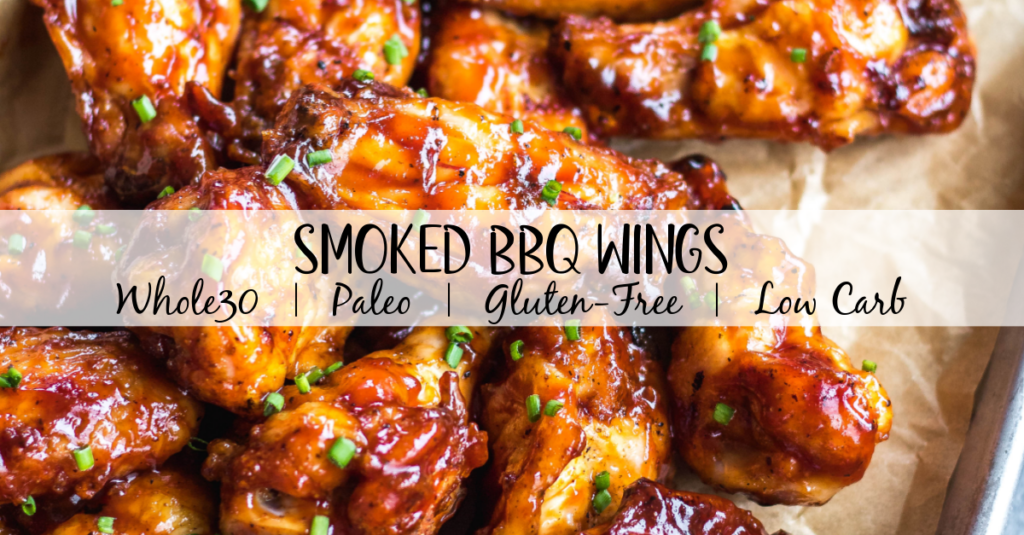 Smoked BBQ Wings: Whole30, Paleo, Gluten-Free, Low Carb - Whole Kitchen ...