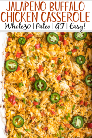 Jalapeño Buffalo Chicken Casserole: Whole30, Keto, Paleo, GF - Whole ...