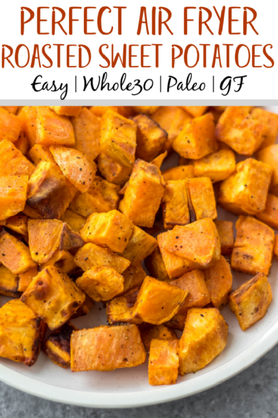 Air Fryer Roasted Sweet Potatoes: Whole30, Paleo, Gluten-Free - Whole ...