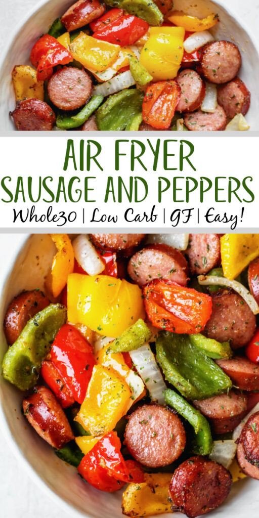 Air Fryer Sausage and Peppers - Whole Kitchen Sink